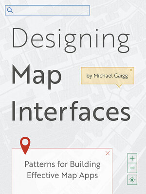 cover image of Designing Map Interfaces